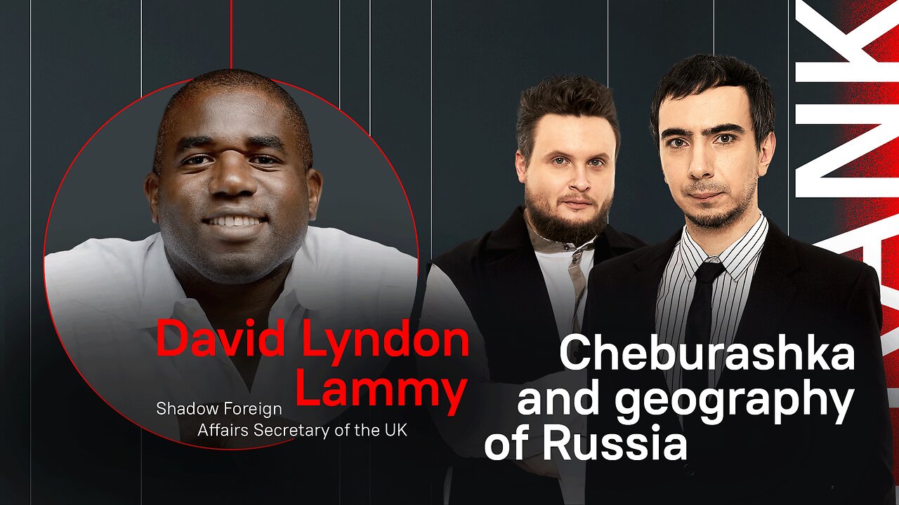 Cheburashka and geography of Russia / Prank with David Lammy