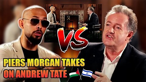 Piers Morgan attempts to humiliate Andrew Tate on the Israel Palestine conflict and fails