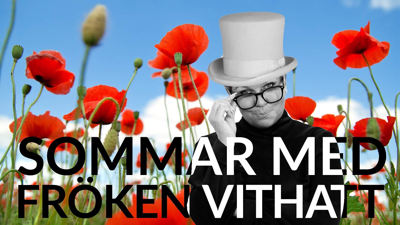 Live - Sommar med fröken vithatt 1 aug - återuppladdat Sverige under belägring?