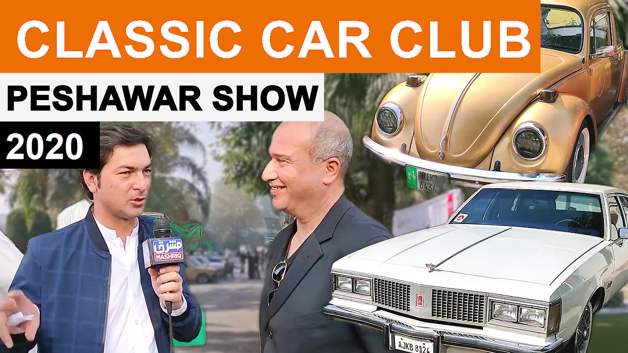 Vintage & Classic Car Club - Peshawar Show 11th Edition