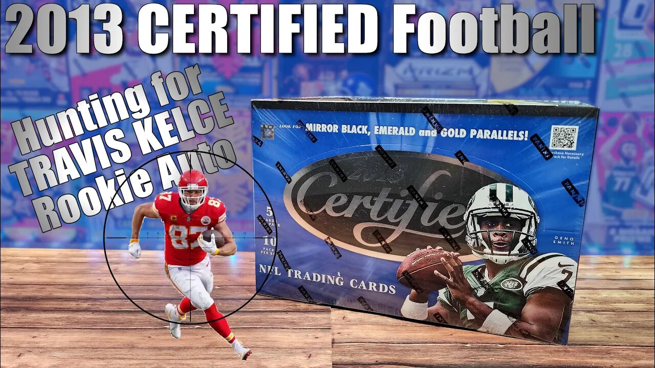 2013 Certified Football Hobby | Hunting for TRAVIS KELCE Rookie Auto! (Football Card Pack Opening)