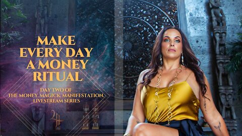 Make Everyday A Money Ritual