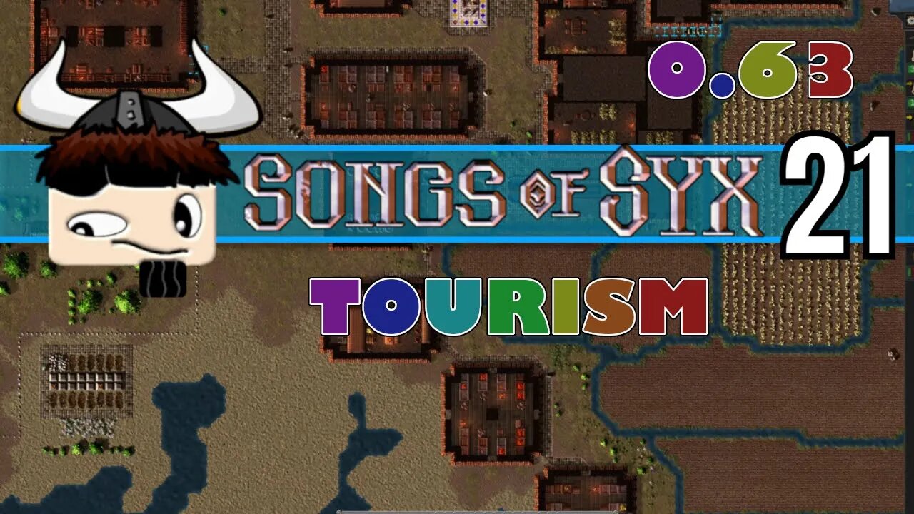 Songs Of Syx - Tourism V63 ▶ Gameplay / Let's Play ◀ Episode 21