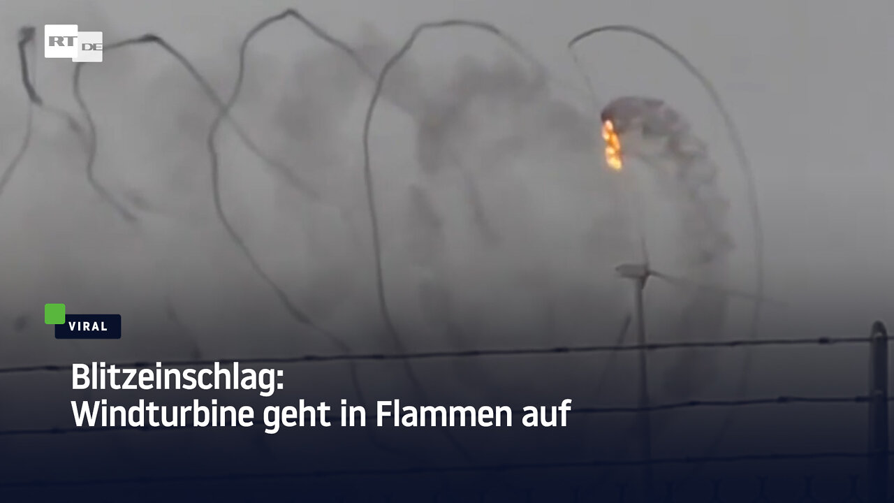 Blitzeinschlag: Windturbine geht in Flammen auf