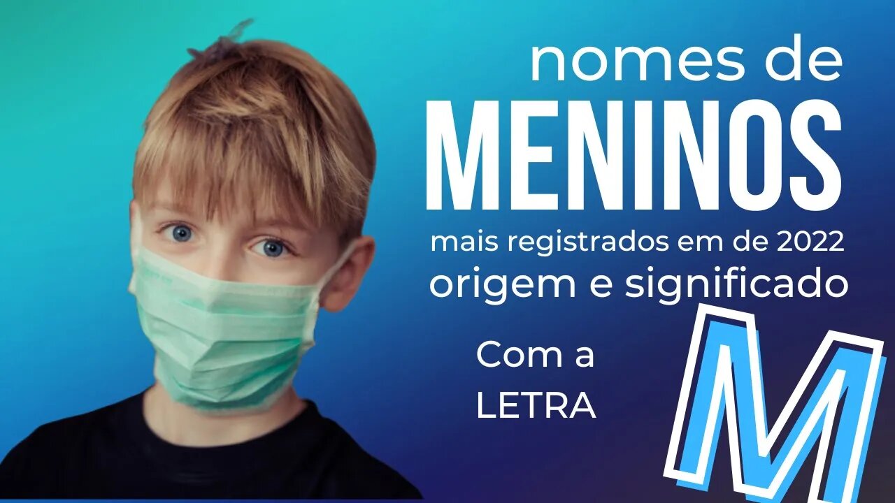 Nomes masculinos com a letra m origem e significado