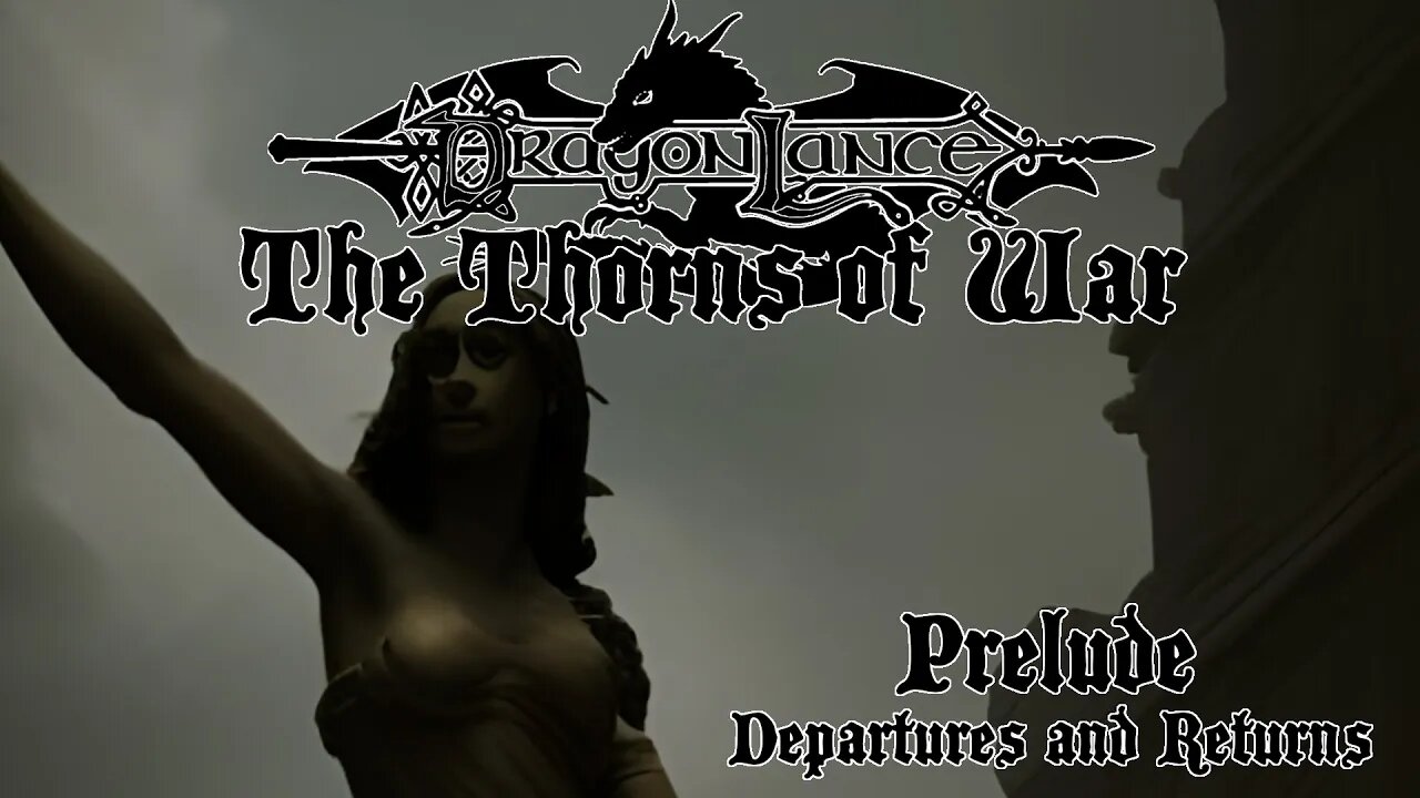 Prelude: Departures and Returns (Dragonlance: The Thorns of War)