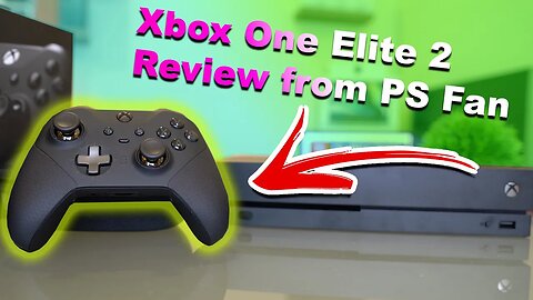 Xbox One Elite Series 2 First impressions from a Playstation user