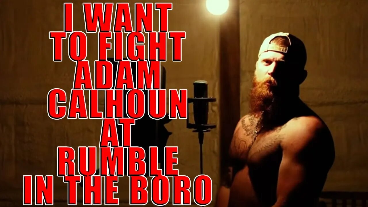 Challenging Adam Calhoun and All of Country Rap to a Fight
