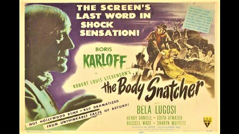 Val Lewton's THE BODY SNATCHER 1945 Murderous Grave Robber & Doctors Have an Uneasy Pact FULL MOVIE