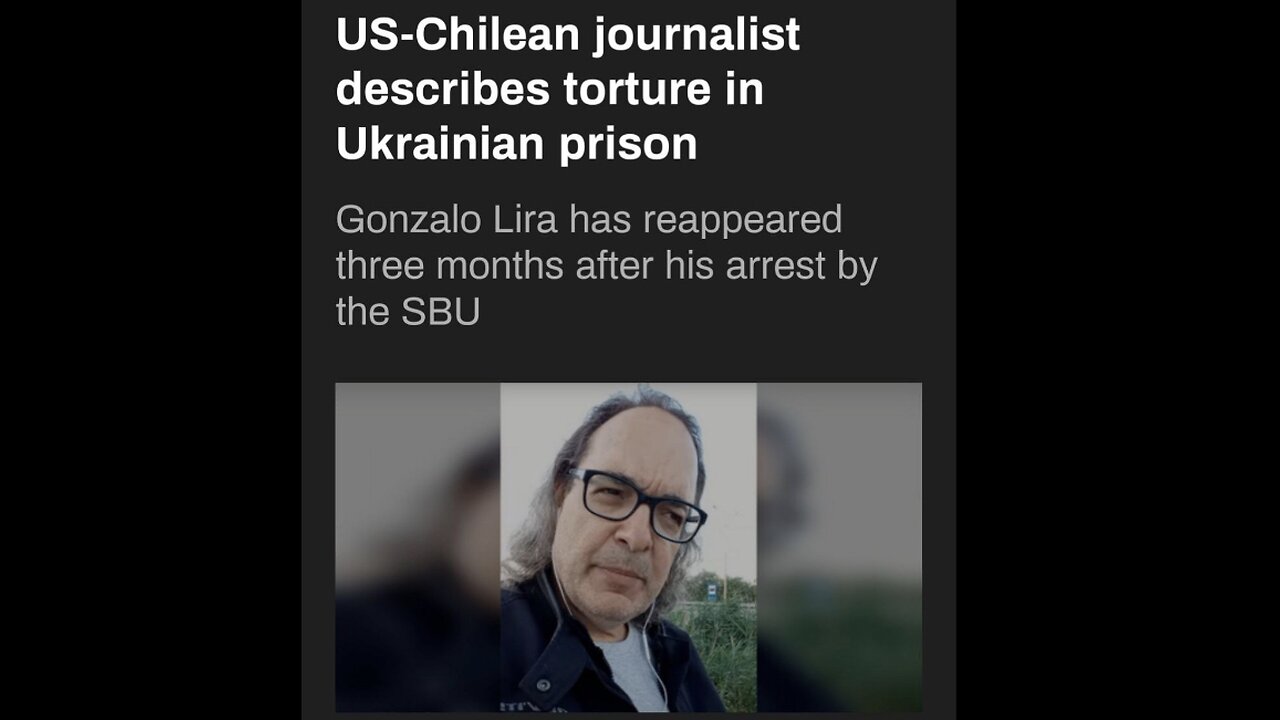 US-Chilean Journalist Describes Torture In Ukrainian Prison