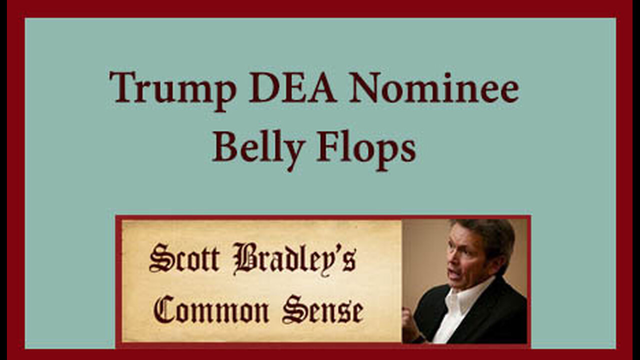 Trump DEA Nominee Belly Flops