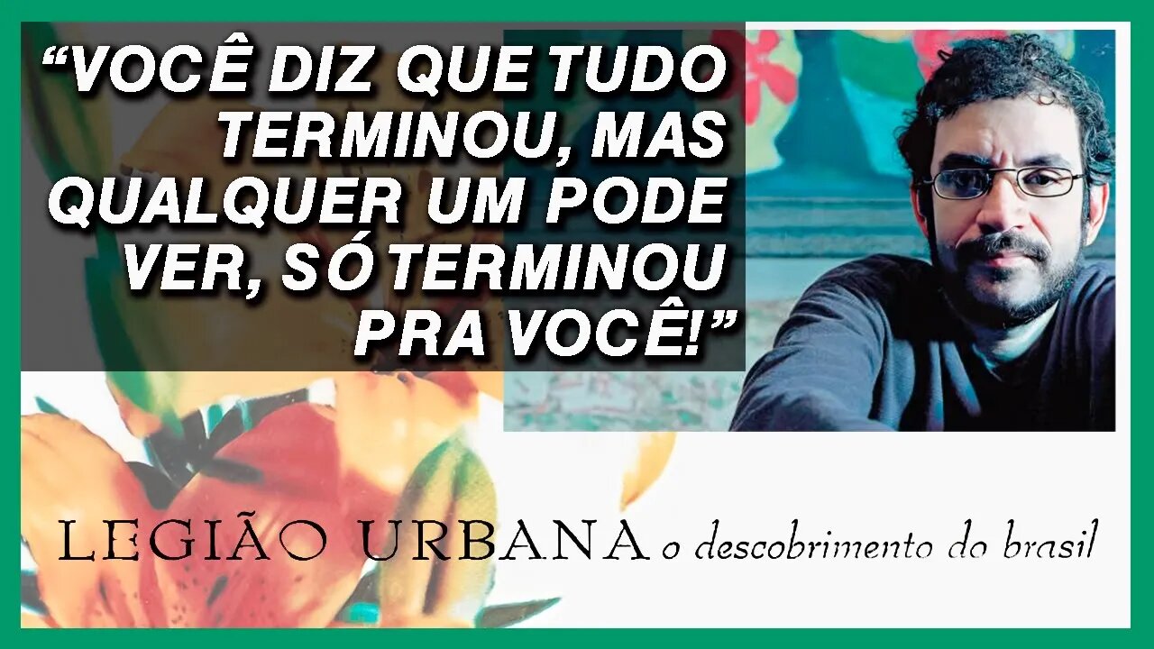 Análise da canção 'Os Barcosl' de Renato Russo | Legião Urbana | O Descobrimento do Brasil