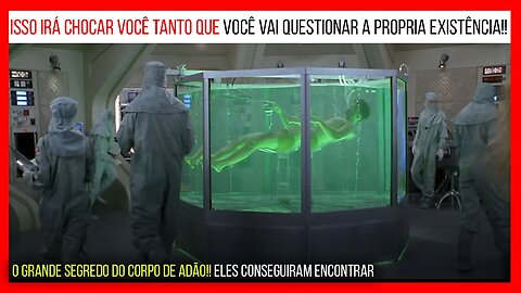 Adão (seu corpo) está escondido numa base secreta (o que escondem) - UFO OVNIs