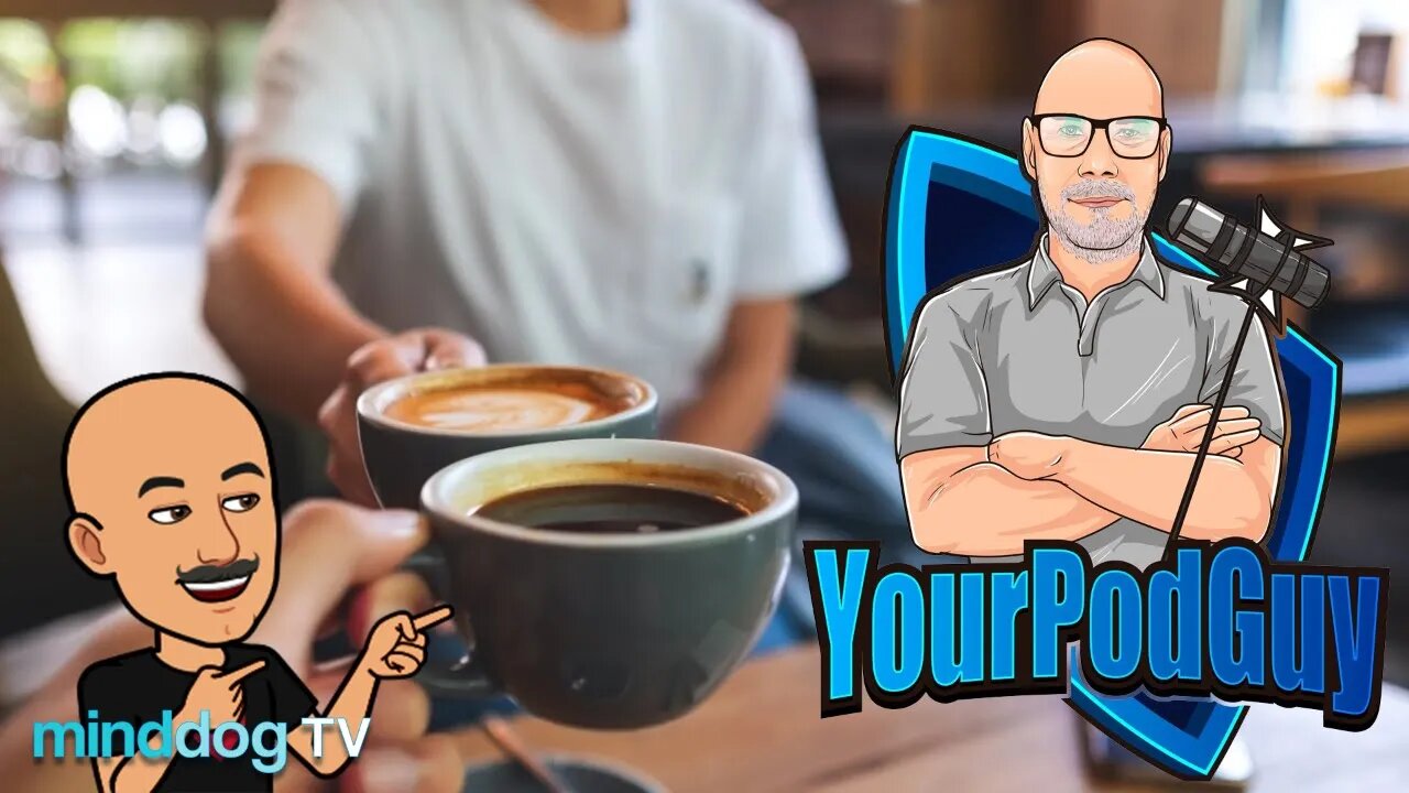 Coffee with the Dog EP271 - The Pod Guy?