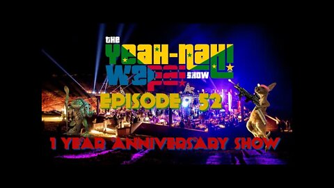 The YEAH-NAH WEPA Show #52 - 1 YEAR ANNIVERSARY!