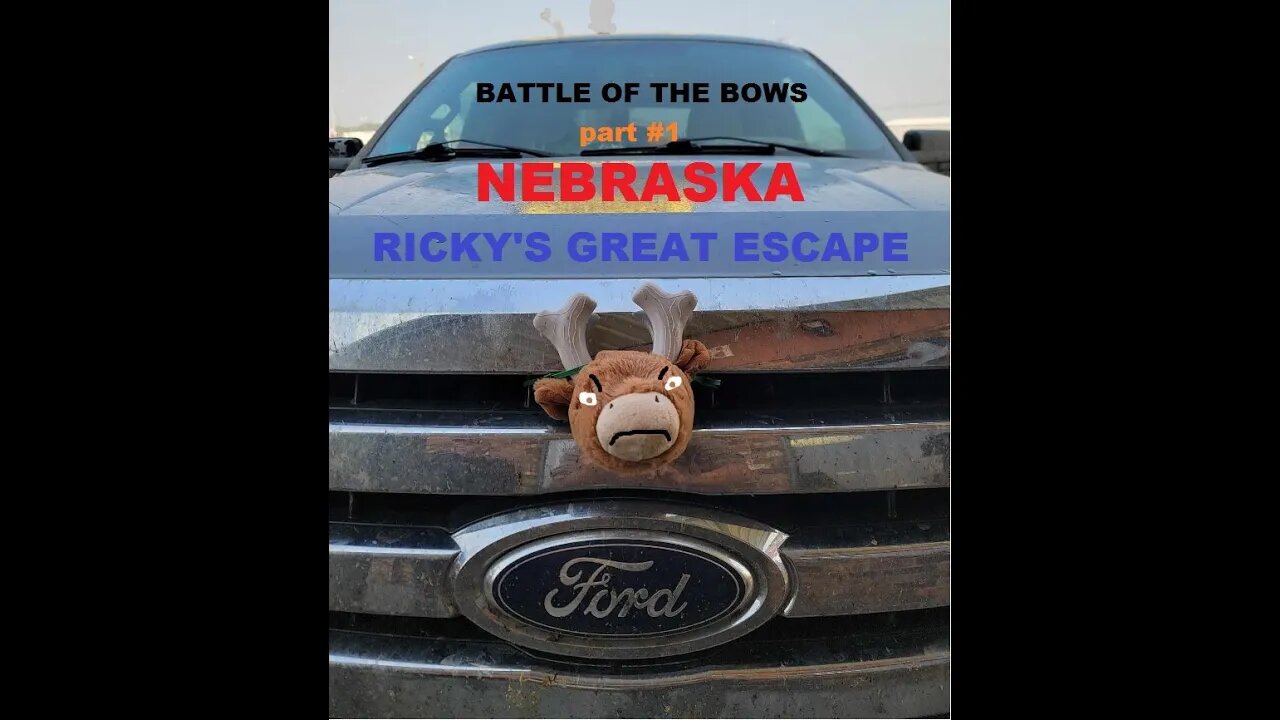 NEBRASKA BATTLE OF THE BOWS "RICKY'S GREAT ESCAPE" (Part 1 of team #1)