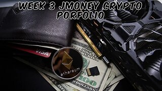 Week 3 Jmoney Crypto Porfolio