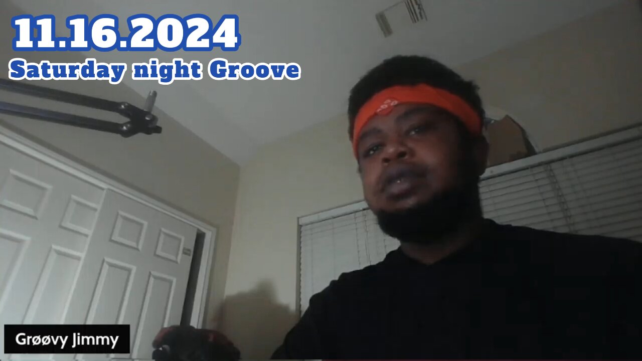 11.16.2024 - Groovy Jimmy Lives - Saturday night Groove