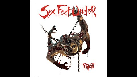 Six Feet Under - Torment