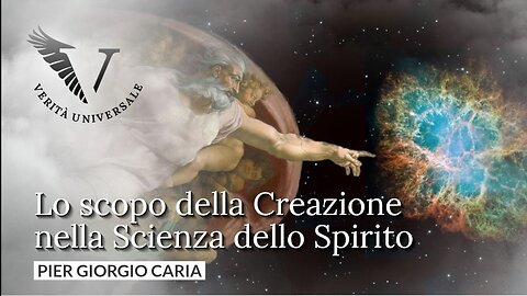 Lo scopo della Creazione nella Scienza dello Spirito - Pier Giorgio Caria