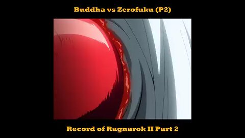 RECORD OF RAGNAROK Buddha Vs Zerofuku