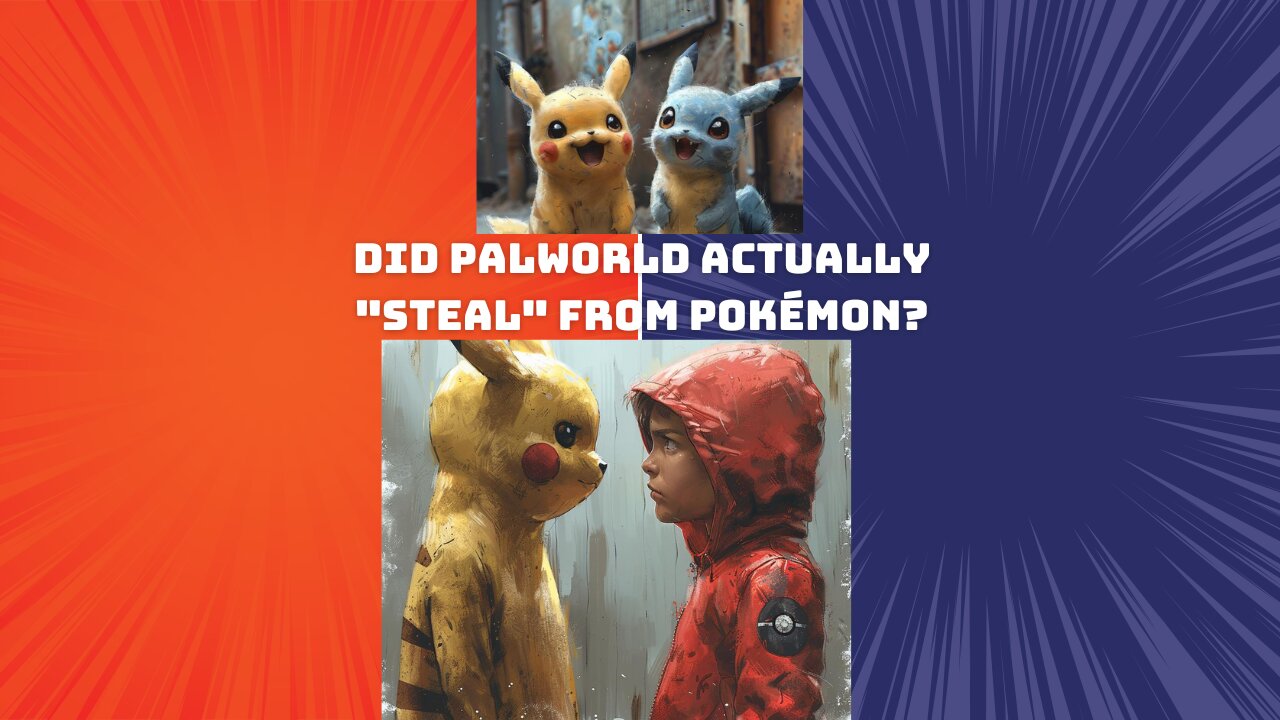 Did PALWORLD Actually "STEAL" from Pokémon?