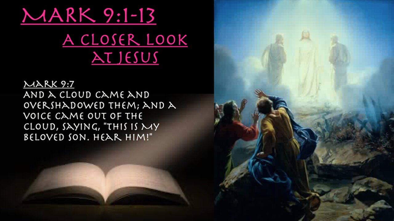 ** Mark 9:1-13 - A Closer Look at Jesus ** | Grace Bible Fellowship Monmouth County | Sermons