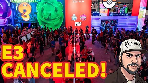 No One's Interested In WOKE E3 Convention-- 2023 Show CANCELED!