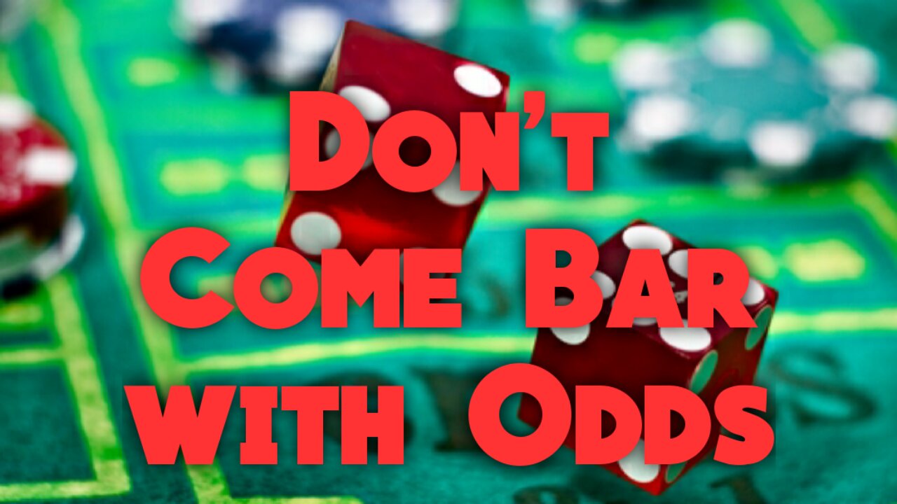 How to Play Craps: Don't Come Bar with Odds