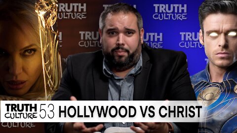 “Hollywood vs Christianity” | Truth Culture Ep. #53