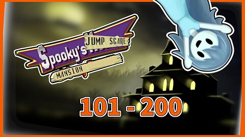 Spooky's Jump Scare Mansion (101 al 200) (no comentado) #spookysjumpscaremansion