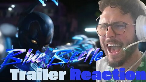 Blue Beetle FInal Trailer Reaction