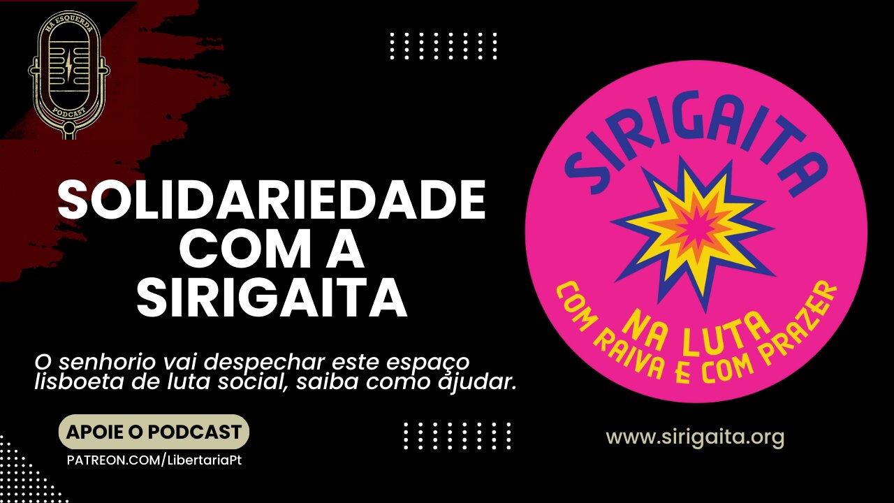 Querem despejar a Sirigaita!