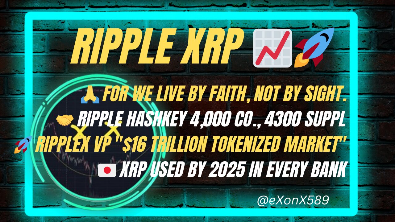 🙏 FOR WE LIVE BY FAITH, NOT BY SIGHT. 🚀 #RIPPLEX VP "$16T MARKET" 🇯🇵 #XRP USED IN EVERY BANK