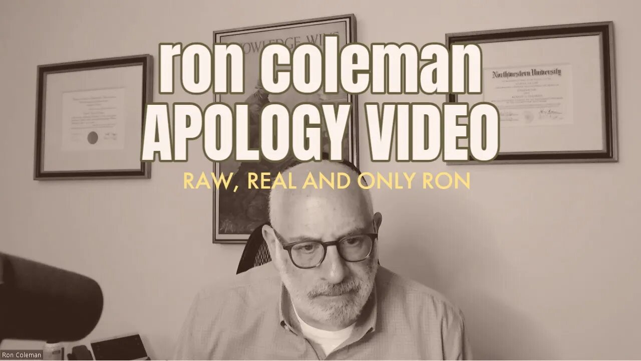 Ron Coleman's APOLOGY VIDEO