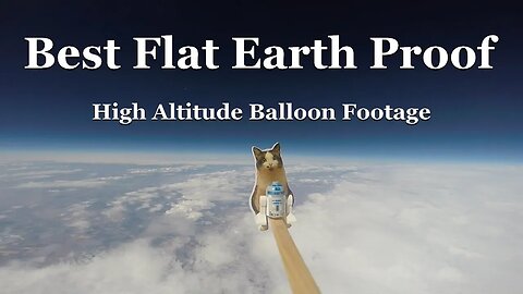 Best Flat Earth Proof?