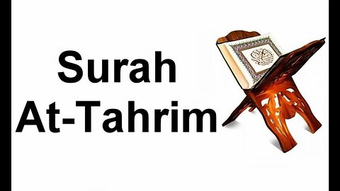 Al Quran 66/114 Surah At-Tahrim (Prohibition) Quran Recitation with English Translation HD