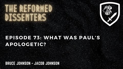 Episode 73: What Was Paul’s Apologetic?