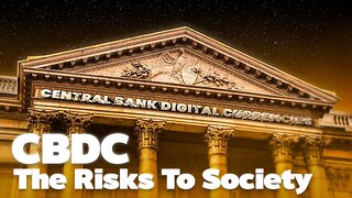 CBDC: The Risks To Society