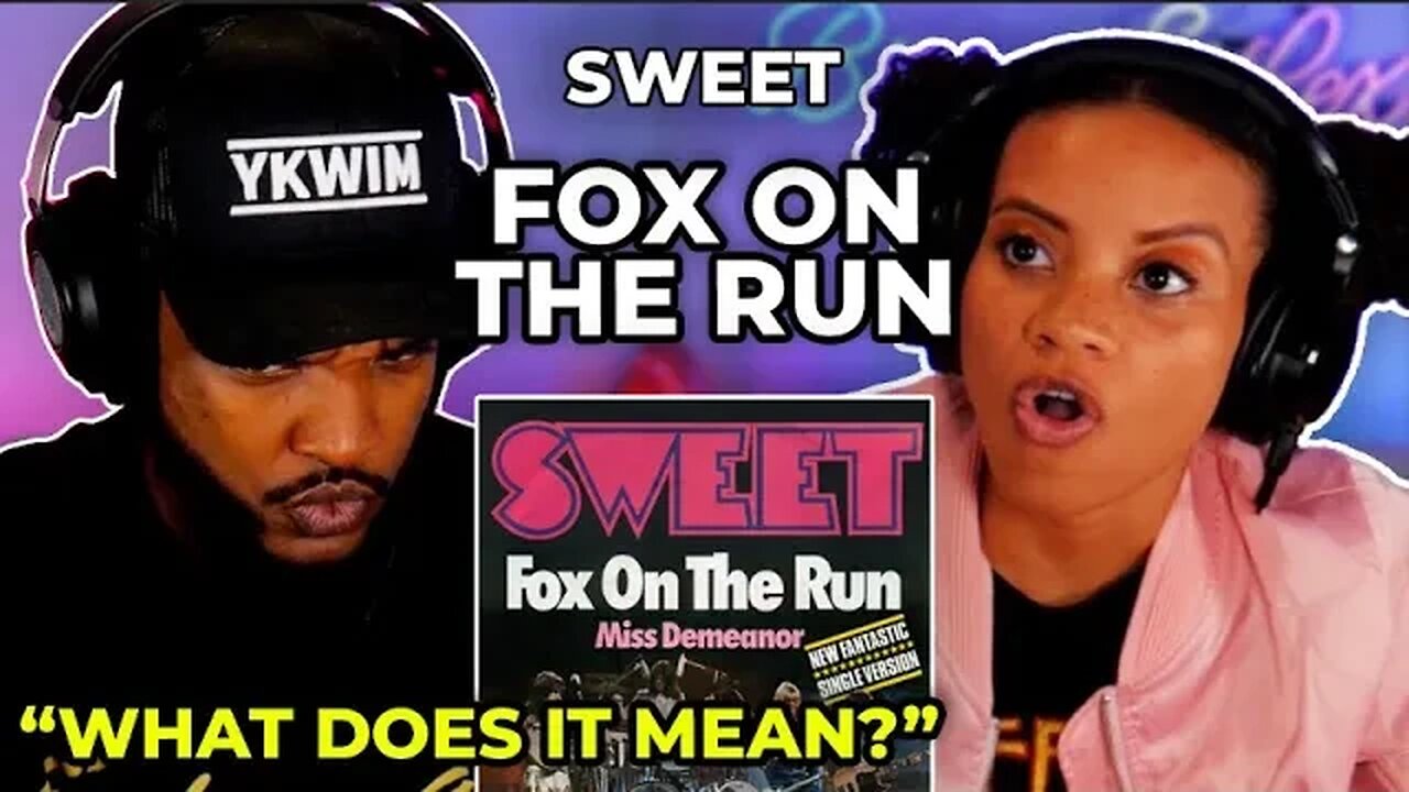 🎵 Sweet - Fox On The Run REACTION