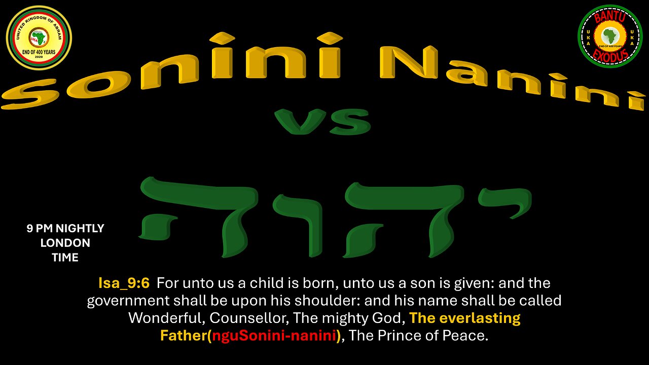 AFRICA IS THE HOLY LAND || Sonini Nanini vs יהוה || THE FATHER OF AKOBI