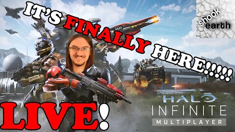 HALO INFINITE IS FINALLY HERE!!!!!!!!!!!!!! - Streaming Multiplayer!!