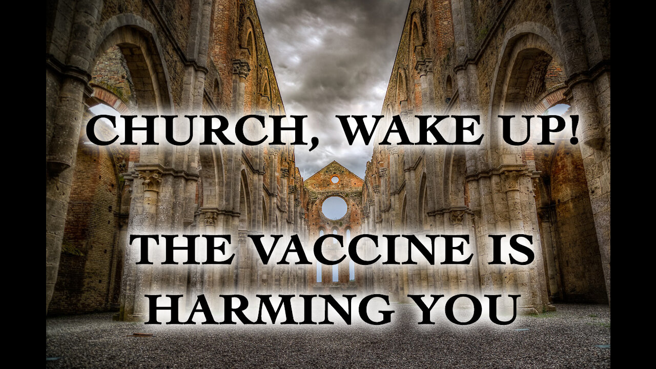 Church, Wake Up! Pray. Gather. Do Not Take the Vaccine. You Are Being Deceived..