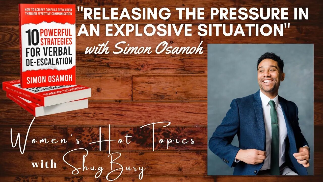 "RELEASING THE PRESSURE IN AN EXPLOSIVE SITUATION" - Shug Bury & Simon Osamoh - Women's Hot Topics