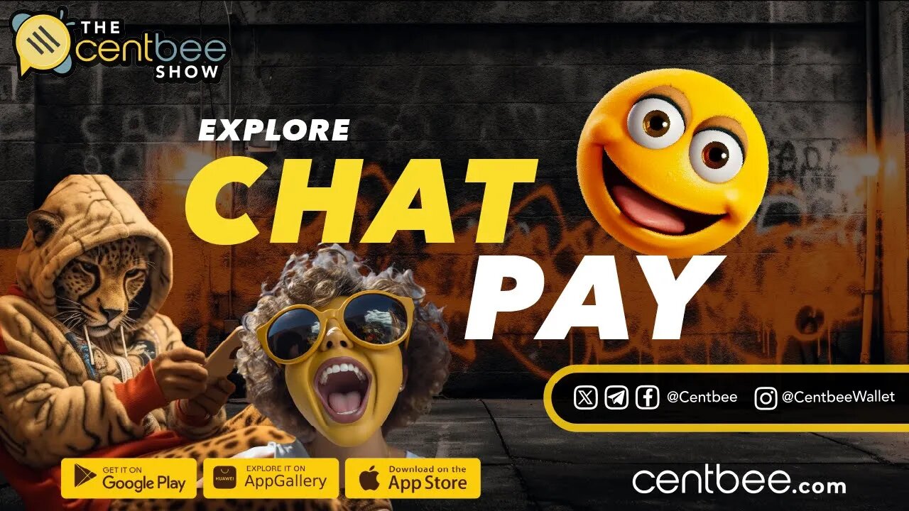 The Centbee Show 4 - Chat Pay