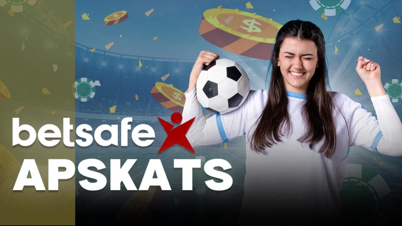 Betsafe totalizatora apskats 🏅 Reģistrēšanās, bonusi, maksājumi un cits