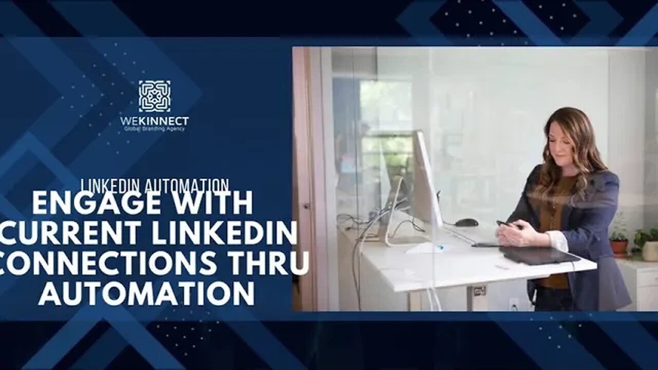 ENGAGE WITH CURRENT LINKEDIN CONNECTIONS THRU AUTOMATION