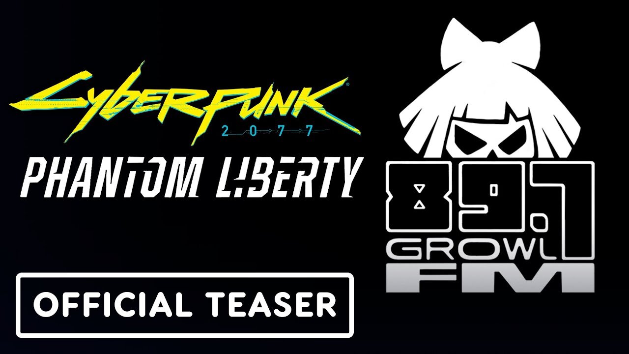 Cyberpunk 2077: Phantom Liberty - Official 'The Making of 89.7 Growl FM' Teaser Trailer