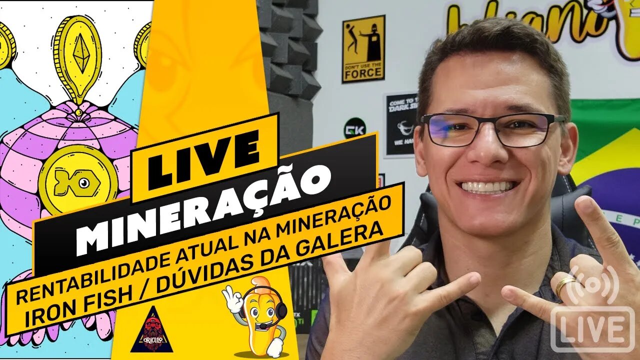 📽️ LIVE! BATE PAPO E TIRA DÚVIDAS - RENTABILIDADE NA MINERAÇÃO / IRON FISH / TIRA DÚVIDAS DA GALERA