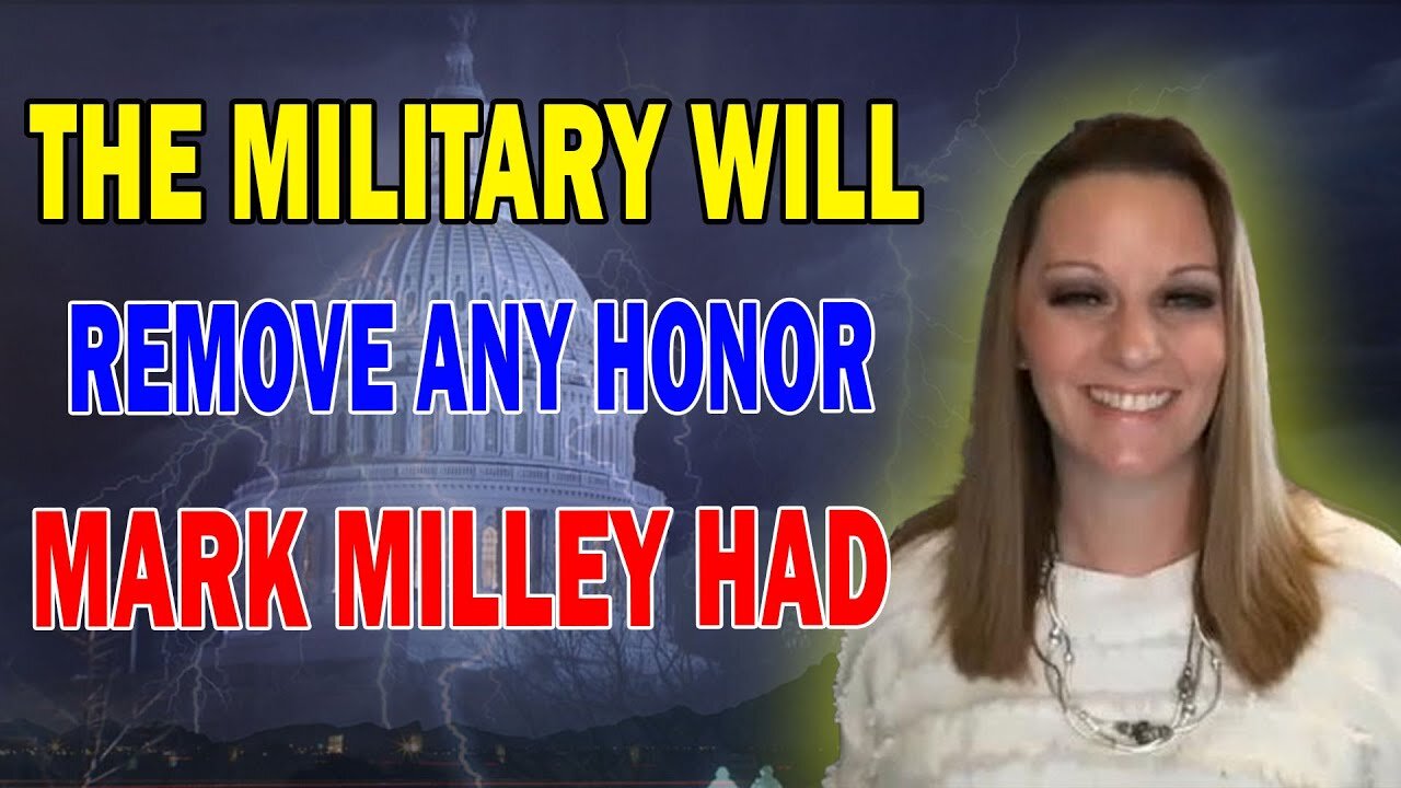 JULIE GREEN PROPHETIC WORD: [THE END] MILITARY WILL REMOVE ANY HONOR MARK MILLEY RECEIVED